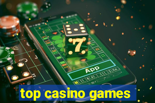 top casino games