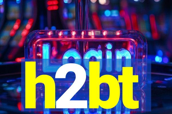 h2bt