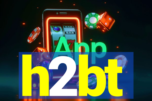 h2bt