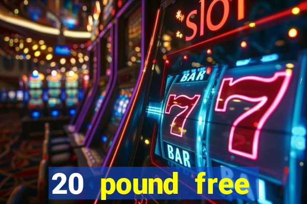 20 pound free bingo no deposit