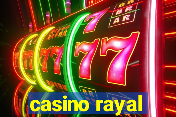 casino rayal