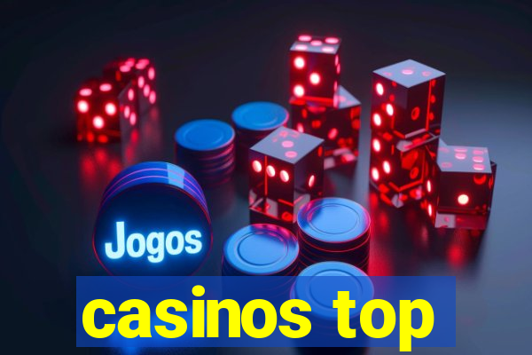 casinos top