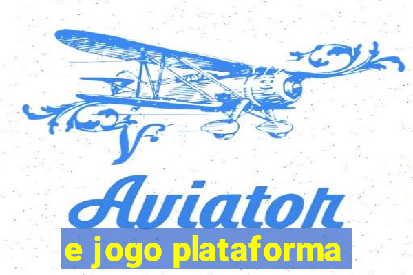 e jogo plataforma