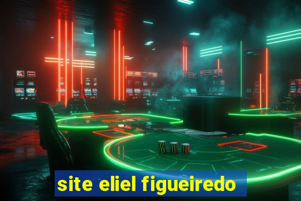 site eliel figueiredo