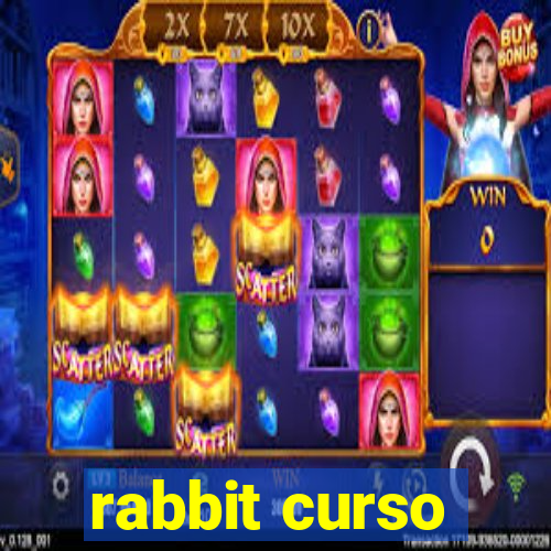 rabbit curso