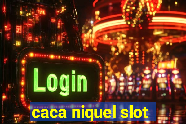 caca niquel slot