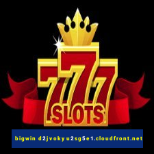 bigwin d2jvokyu2sg5e1.cloudfront.net