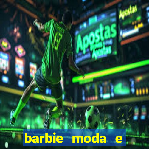 barbie moda e magia boneca