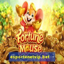 esportenetvip.bet - apostas online