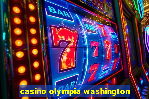 casino olympia washington