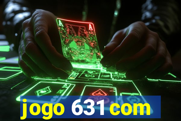 jogo 631 com