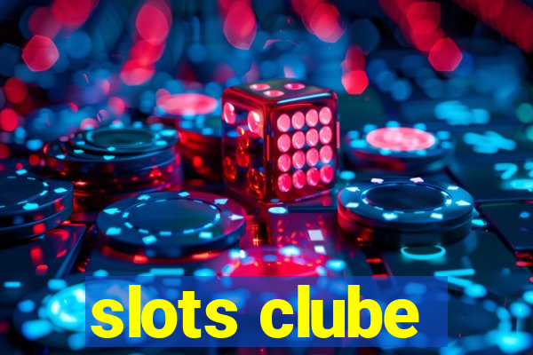 slots clube