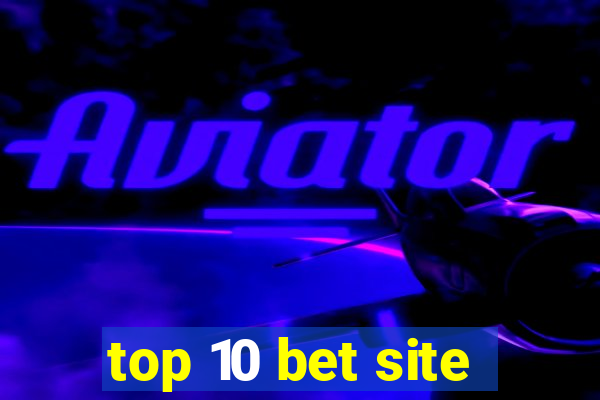 top 10 bet site