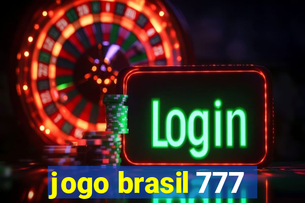 jogo brasil 777