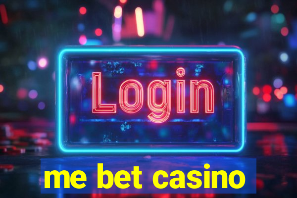 me bet casino