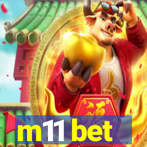 m11 bet