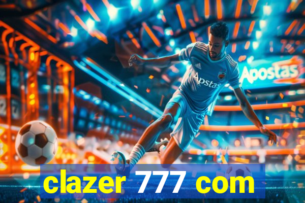 clazer 777 com