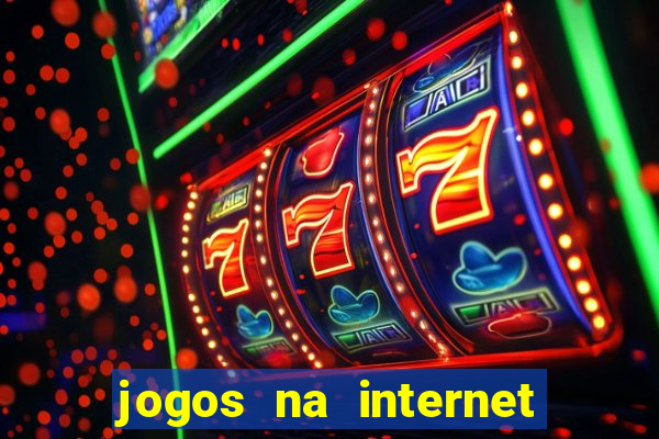 jogos na internet que d?o dinheiro