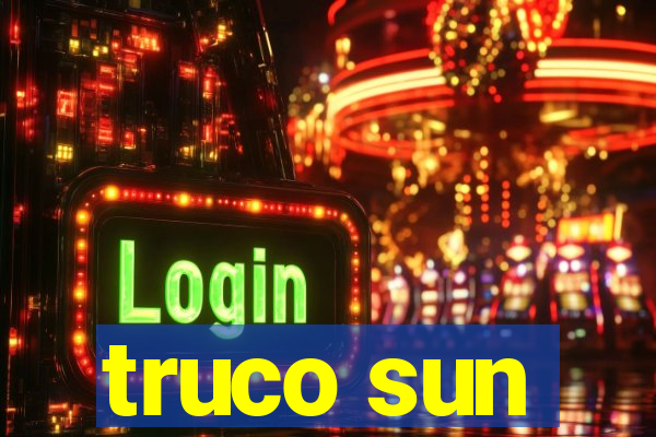 truco sun