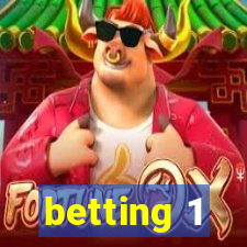 betting 1