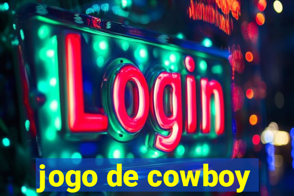 jogo de cowboy