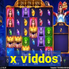 x viddos