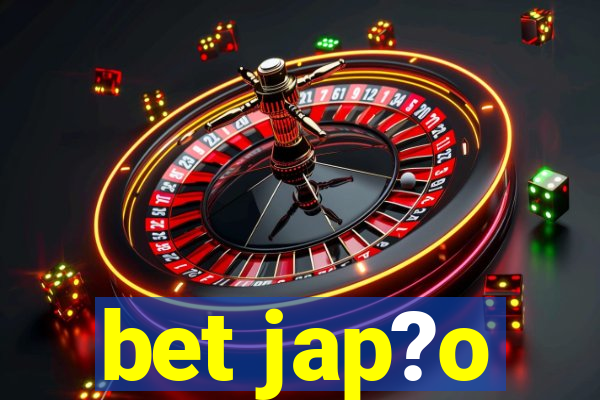 bet jap?o