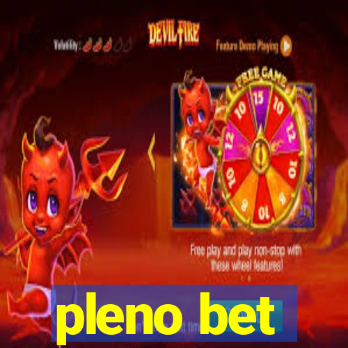 pleno bet