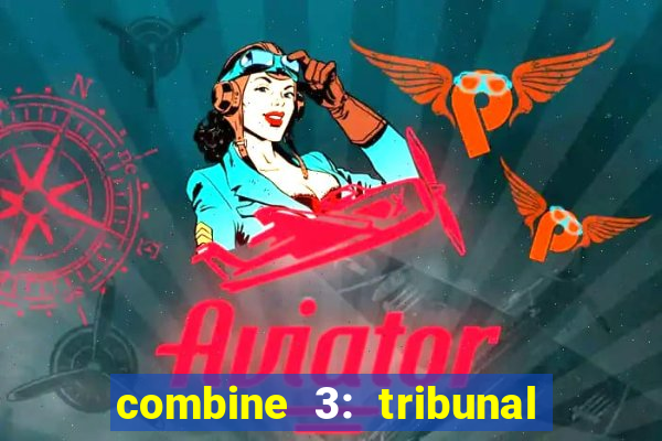 combine 3: tribunal de anúbis