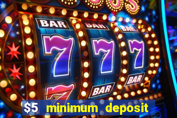 $5 minimum deposit casino in canada