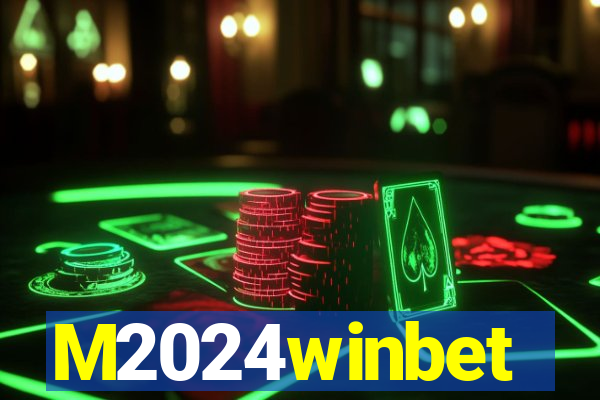 M2024winbet