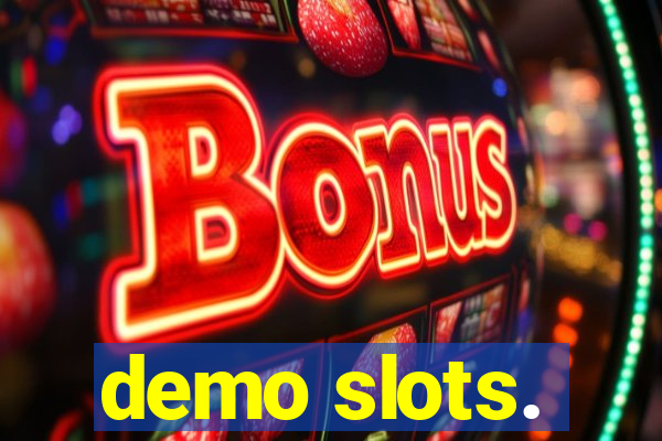 demo slots.