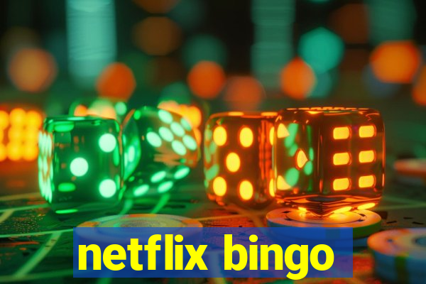 netflix bingo