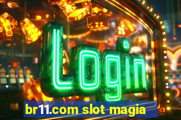 br11.com slot magia