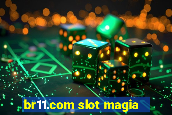 br11.com slot magia