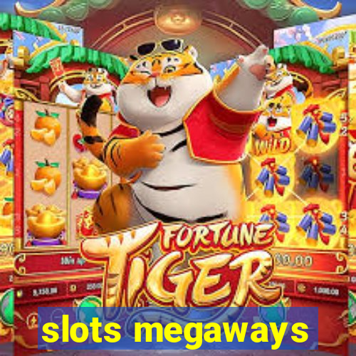 slots megaways