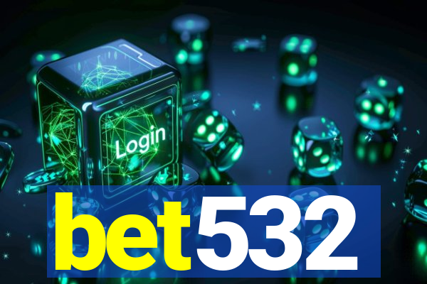 bet532