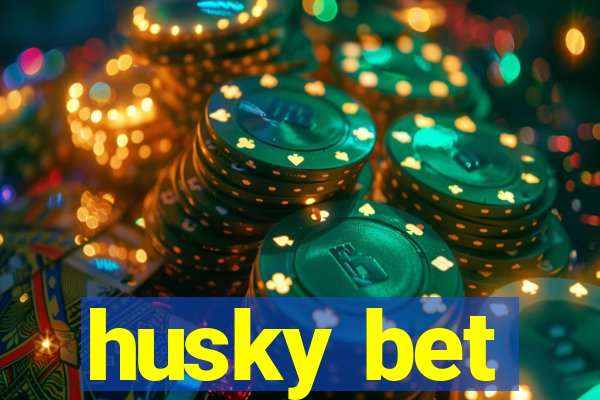 husky bet