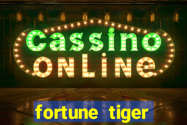 fortune tiger plataforma de 1 real