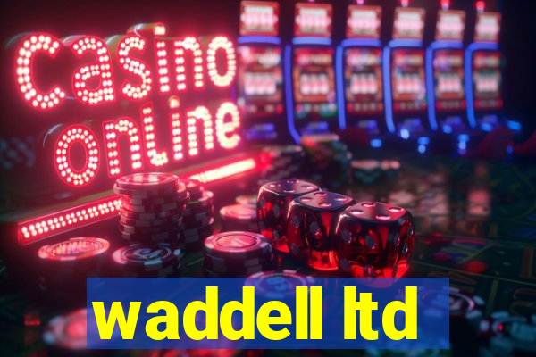 waddell ltd