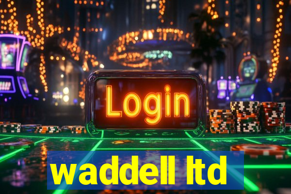 waddell ltd