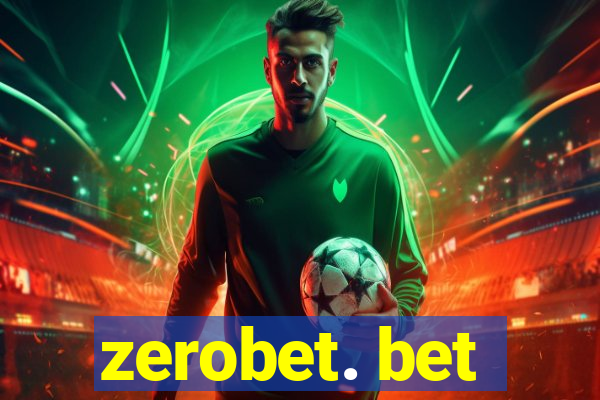 zerobet. bet