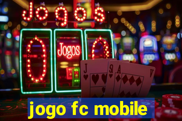 jogo fc mobile