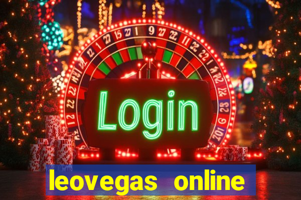 leovegas online casino login