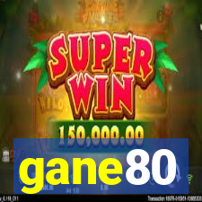 gane80