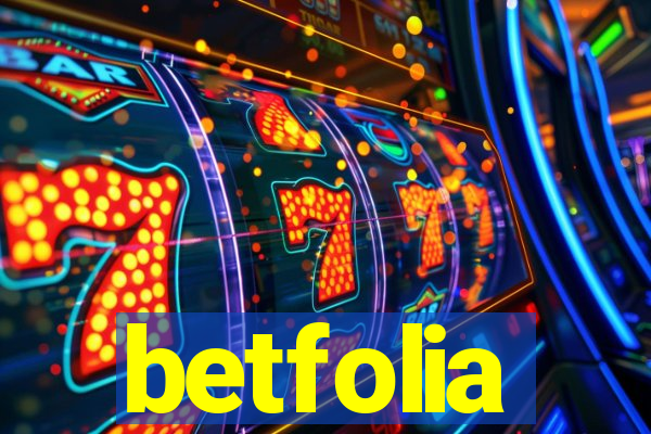 betfolia