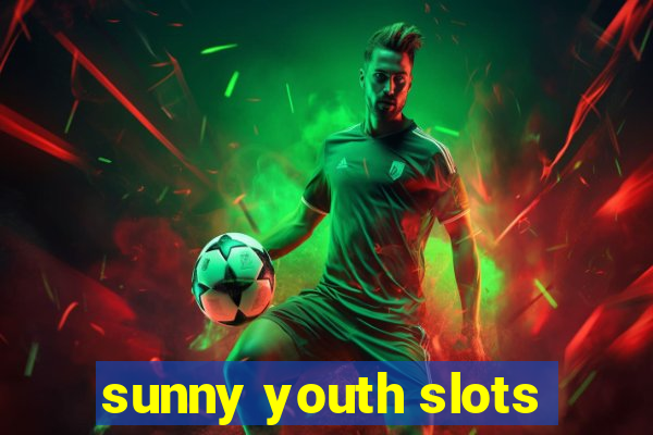 sunny youth slots