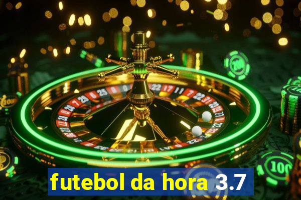 futebol da hora 3.7