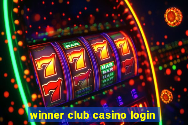 winner club casino login