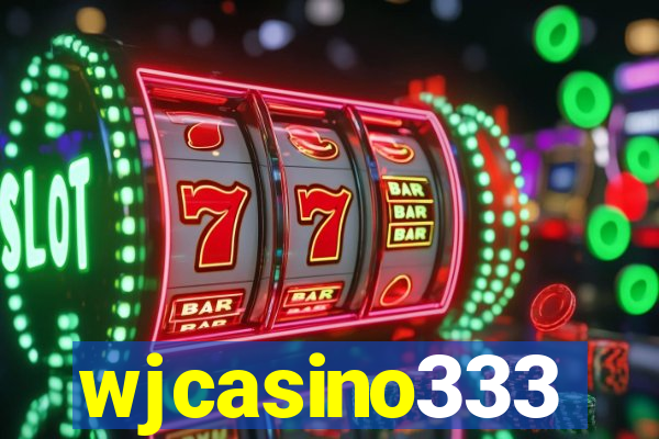 wjcasino333